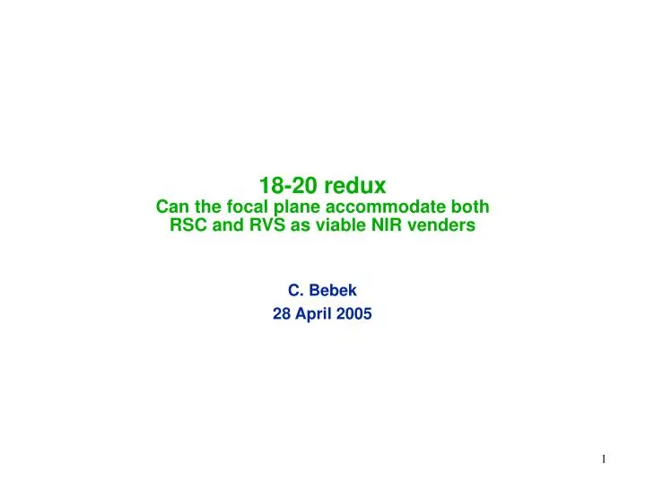 18 20 redux can the focal plane accommodate both rsc and rvs as viable nir venders