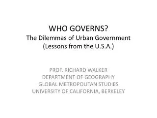 WHO GOVERNS? The Dilemmas of Urban Government (Lessons from the U.S.A.)