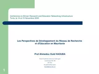 Conference on African Research and Education Networking Infrastructure Tunis, le 14 et 15 Novembre 2005