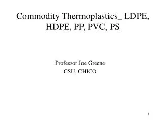 Commodity Thermoplastics_ LDPE, HDPE, PP, PVC, PS