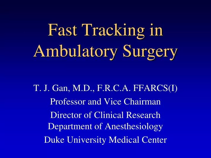fast tracking in ambulatory surgery