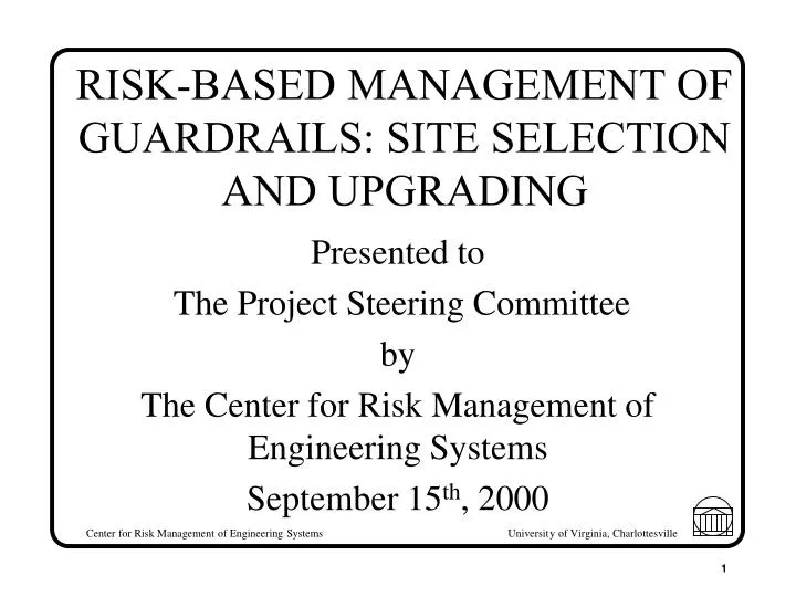 risk based management of guardrails site selection and upgrading