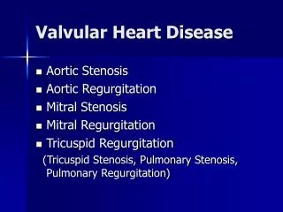 Valvular Heart Disease