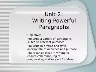 Unit 2: Writing Powerful Paragraphs