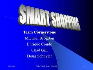 Team Cornerstone Michael Brogdon Enrique Conde Chad Gill Doug Schuyler