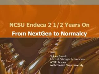 NCSU Endeca 2 1/2 Years On