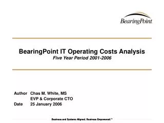 BearingPoint IT Operating Costs Analysis Five Year Period 2001-2006