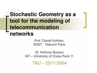 Stochastic Geometry as a tool for the modeling of telecommunication networks