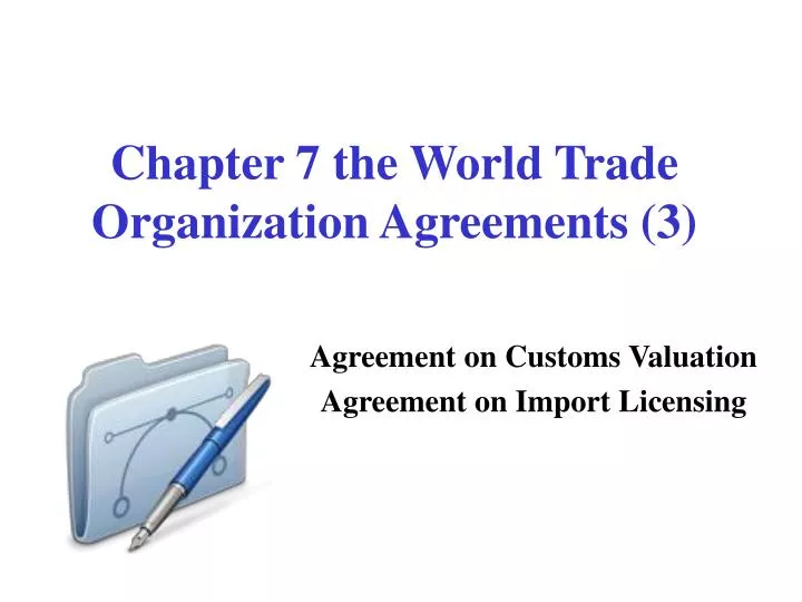chapter 7 the world trade organization agreements 3