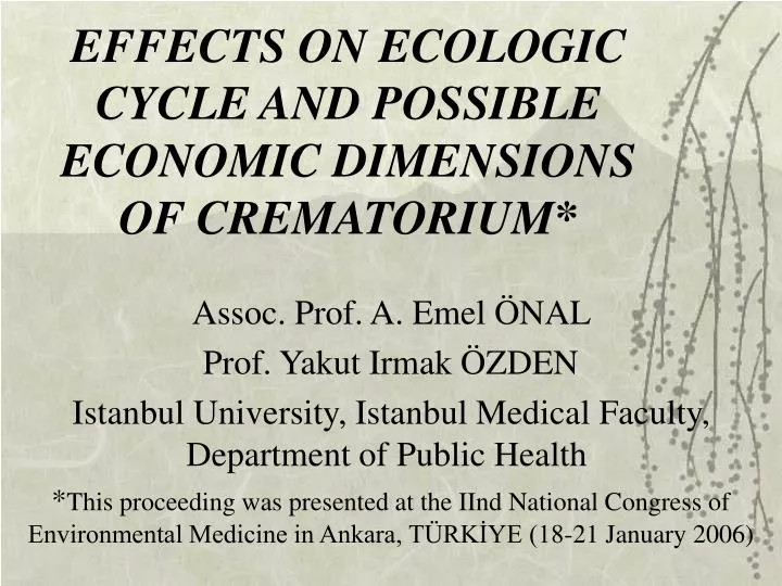 effects on ecologic cycle and possible economic dimensions of crematorium
