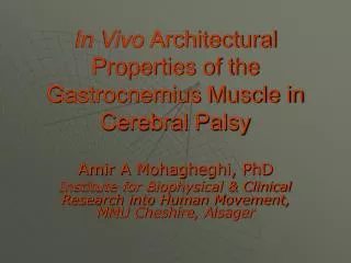 In Vivo Architectural Properties of the Gastrocnemius Muscle in Cerebral Palsy