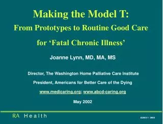 Making the Model T: From Prototypes to Routine Good Care for ‘Fatal Chronic Illness’
