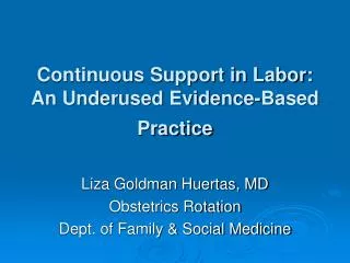 Continuous Support in Labor: An Underused Evidence-Based Practice