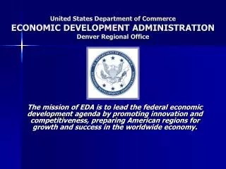 United States Department of Commerce ECONOMIC DEVELOPMENT ADMINISTRATION Denver Regional Office