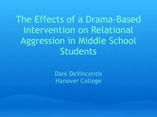 The Effects of a Drama-Based Intervention on Relational Aggression in Middle School Students