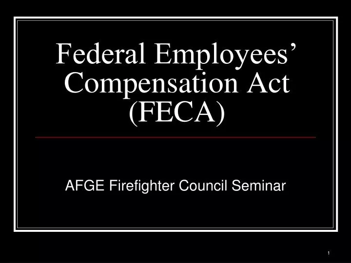 federal employees compensation act feca