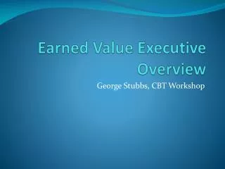 Earned Value Executive Overview