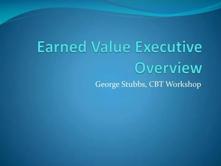 earned value executive overview