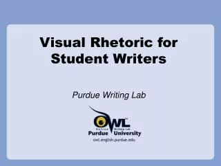 Visual Rhetoric for Student Writers