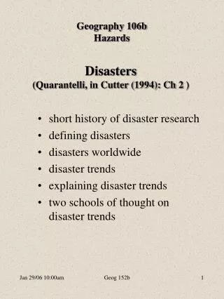 Disasters ( Quarantelli, in Cutter (1994): Ch 2 )