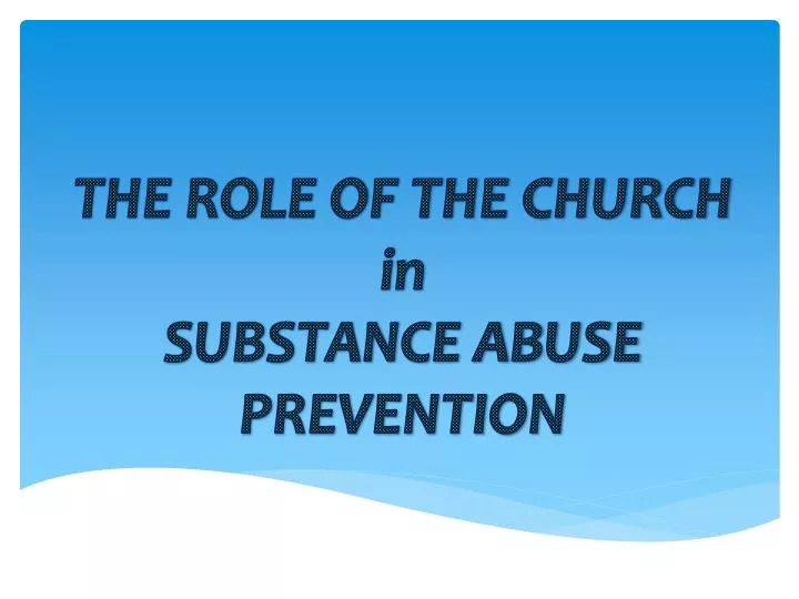 the role of the church in substance abuse prevention