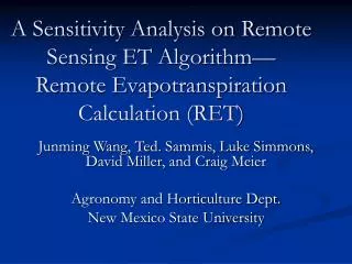 A Sensitivity Analysis on Remote Sensing ET Algorithm— Remote Evapotranspiration Calculation (RET)