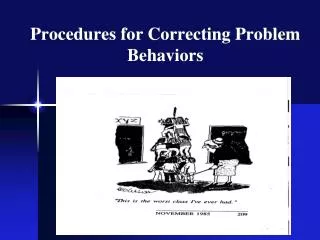 Procedures for Correcting Problem Behaviors