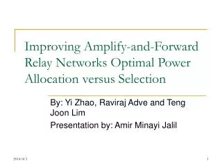 Improving Amplify-and-Forward Relay Networks Optimal Power Allocation versus Selection