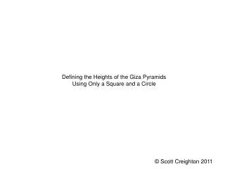 Defining the Heights of the Giza Pyramids Using Only a Square and a Circle