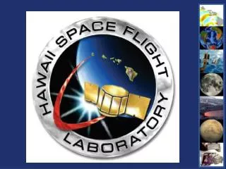 The mission of HSFL is to: promote innovative engineering and science research for terrestrial and planetary space missi