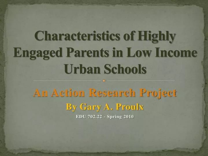 characteristics of highly engaged parents in low income urban schools