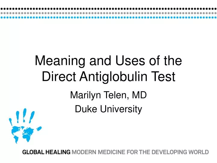 meaning and uses of the direct antiglobulin test