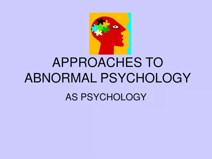 approaches to abnormal psychology