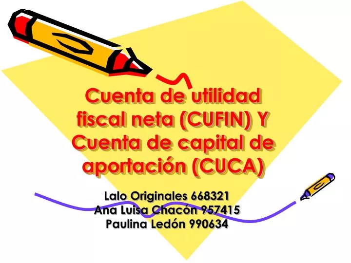 cuenta de utilidad fiscal neta cufin y cuenta de capital de aportaci n cuca