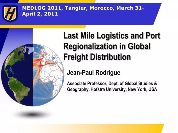 last mile logistics and port regionalization in global freight distribution