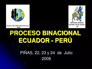PROCESO BINACIONAL ECUADOR - PERÚ
