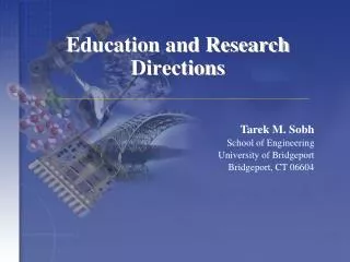 Education and Research Directions