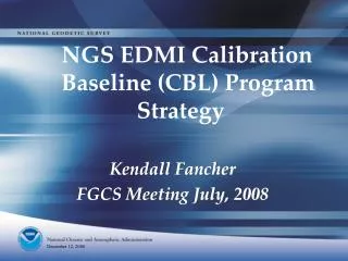 NGS EDMI Calibration Baseline (CBL) Program Strategy