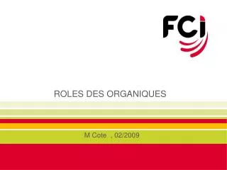 ROLES DES ORGANIQUES