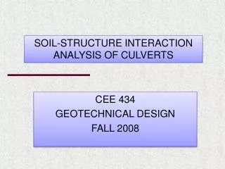 CEE 434 GEOTECHNICAL DESIGN FALL 2008