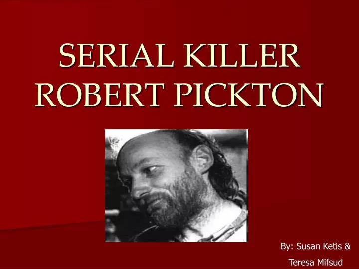 serial killer robert pickton