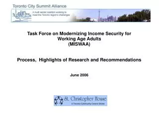Task Force on Modernizing Income Security for Working Age Adults (MISWAA) Process, Highlights of Research and Recomme