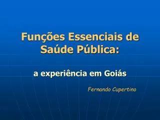 Funções Essenciais de Saúde Pública: a experiência em Goiás