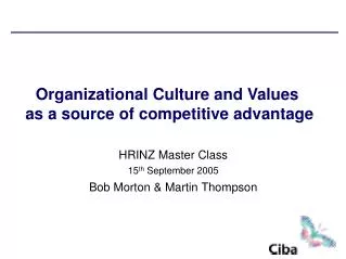 Organizational Culture and Values as a source of competitive advantage