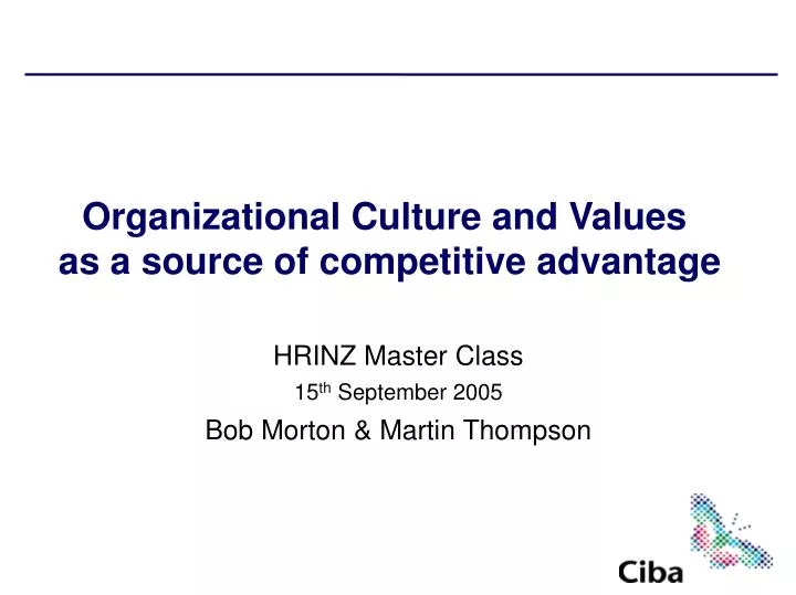 organizational culture and values as a source of competitive advantage