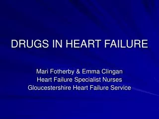 DRUGS IN HEART FAILURE