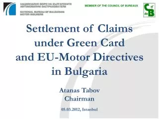 Settlement of Claims under Green Card and EU-Motor Directives in Bulgaria