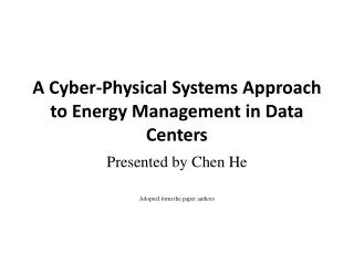 A Cyber-Physical Systems Approach to Energy Management in Data Centers