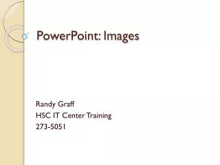 PowerPoint: Images