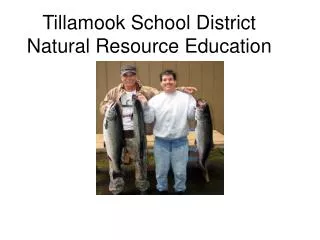 Tillamook School District Natural Resource Education